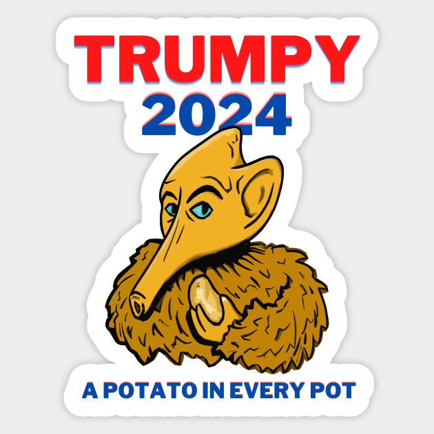 TRUMPY 2024 A Potato In Every Pot Mst3k Sticker TeePublic